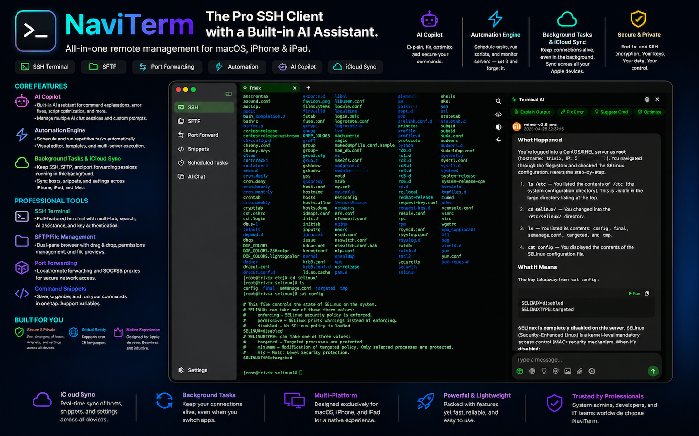 Your all-in-one SSH terminal, SFTP client, and port forwarding tool, built from the ground up for macOS, iPhone, and iPad.